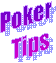 Poker
  Tips